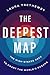 The Deepest Map: The High-Stakes Race to Chart the World's Oceans