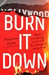 Burn It Down by Maureen  Ryan