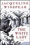 The White Lady by Jacqueline Winspear