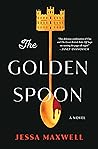 The Golden Spoon by Jessa Maxwell