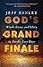 God's Grand Finale: Wrath, Grace, and Glory in Earth’s Last Days