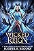 Wicked Reign