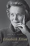 Elisabeth Elliot by Lucy S.R. Austen