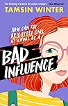 Bad Influence by Tamsin Winter