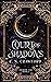 Court of Shadows (Institute of the Shadow Fae, #1)