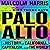 Palo Alto: A History of California, Capitalism, and the World