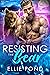 Resisting the Bear  (Dark W...