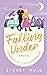 Falling Under (Ponderosa Falls Wilderness Resort, #2)