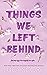 Things We Left Behind by Lucy Score