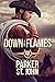 Down in Flames (Down Home #4)