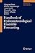 Handbook of Hydrometeorological Ensemble Forecasting by Qingyun Duan