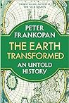 The Earth Transformed by Peter Frankopan