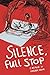 Silence, Full Stop: A Memoir