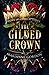 The Gilded Crown by Marianne  Gordon