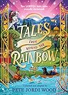 Tales From Beyond the Rainbow by Pete Jordi Wood