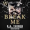 Break Me by Nina  West