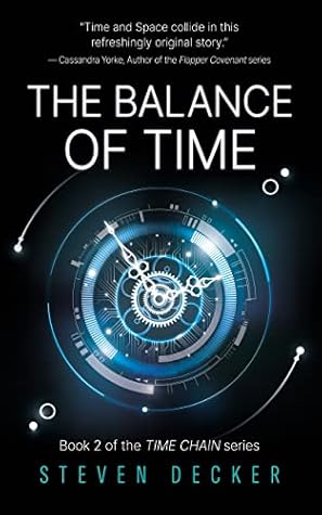 The Balance of Time by Steven Decker