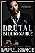 Brutal Billionaire (Brutal Billionaires #1)