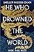 He Who Drowned the World (The Radiant Emperor, #2)