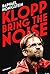 Klopp : BRING THE NOISE (Bi...