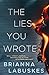 The Lies You Wrote (Raisa Susanto #1)