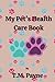 My Pet's Health Care Book