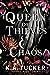 A Queen of Thieves & Chaos (Fate & Flame, #3)