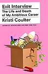 Exit Interview by Kristi Coulter