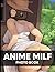 Anime Milf Photo Book: The ...