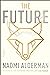 The Future by Naomi Alderman