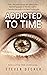 Addicted to Time by Steven Decker