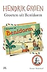 Groeten uit Benidorm by Hendrik Groen