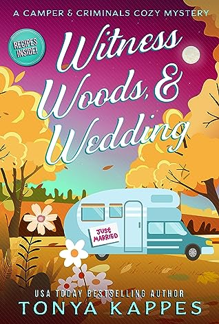 Witness, Woods, & Wedding by Tonya Kappes