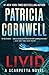 Livid by Patricia Cornwell