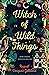 Witch of Wild Things (Wild Magic #1)