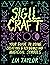 Sigil Craft: Your Guide to Using, Creating & Recognizing Magickal Symbols