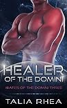 Healer of the Domini by Talia Rhea