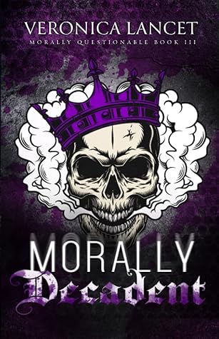 Morally Decadent by Veronica Lancet