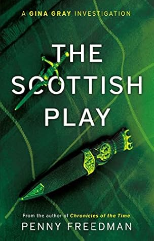 The Scottish Play by Penny Freedman