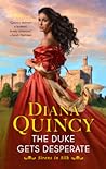 The Duke Gets Desperate by Diana Quincy