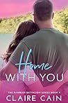 Home with You by Claire Cain