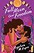 Full Moon Over Freedom (Milagro Street #2)