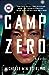 Camp Zero by Michelle Min Sterling