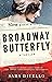 Broadway Butterfly: A Thriller