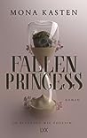 Fallen Princess by Mona Kasten