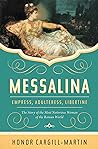 Messalina by Honor Cargill-Martin