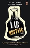 Lab Hopping by Aashima Dogra