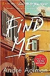 Find Me by André Aciman