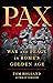 Pax: War and Peace in Rome's Golden Age