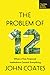 The Problem of Twelve by John Coates